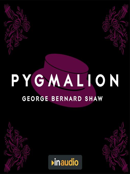 Title details for Pygmalion by George Bernard Shaw - Wait list